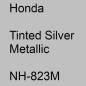 Preview: Honda, Tinted Silver Metallic, NH-823M.